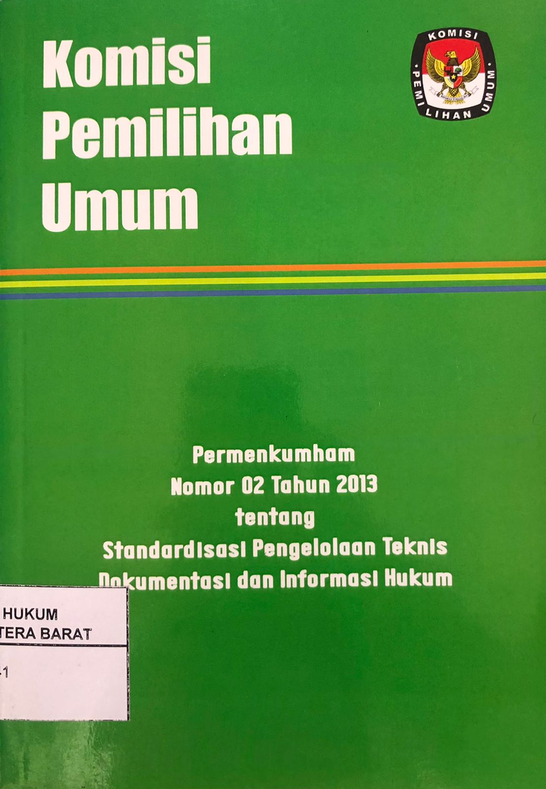 Permenkumham No. 02 Tahun 2013 Tentang Standardisasi Pengelolaan Teknis Dokumentasi dan Informasi Hukum